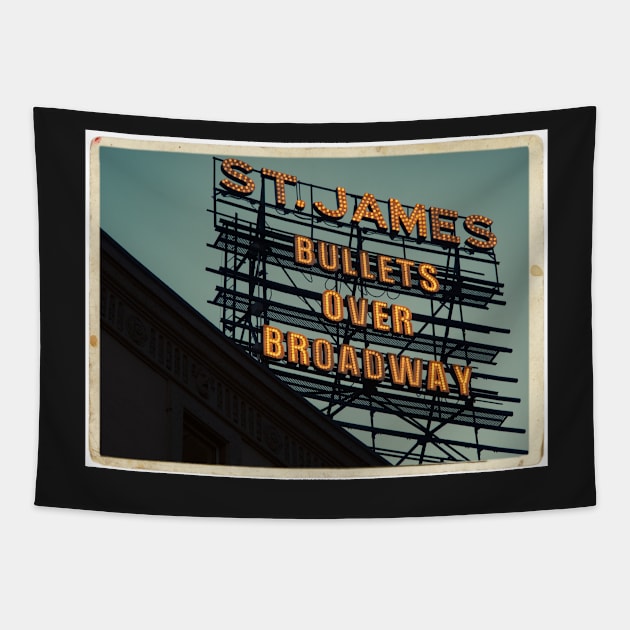 St. James Theater - Bullets Over Broadway Musical Neon Sign - Kodachrome Postcards Tapestry by Reinvention