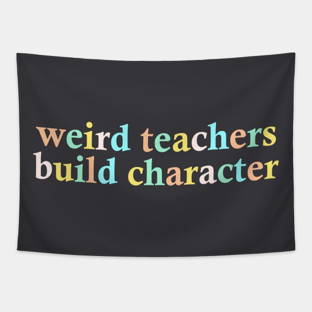 Weird Teachers Build Character Tapestry by AnKa Art