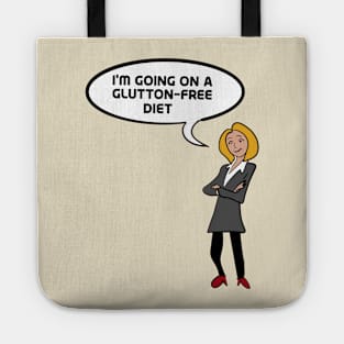 I'm going on a glutton-free diet Tote