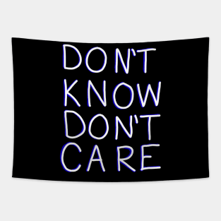 Don't Know, Don't Care (White & Law) Tapestry