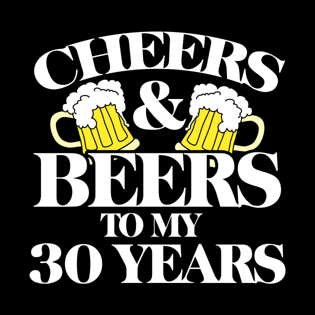 Cheers and Beers to my 30 years by bubbsnugg