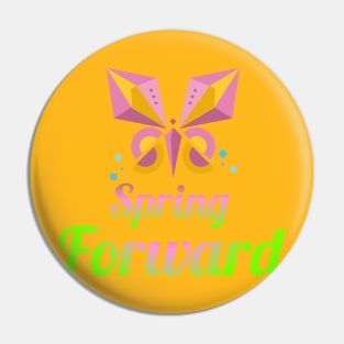 Spring Forward Pin