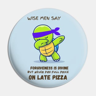 WISE MAN SAY...DONNIE Pin