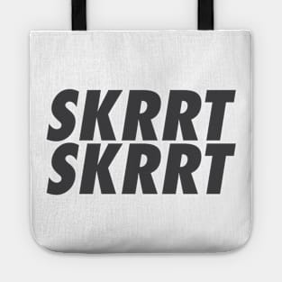 SKRRT SKRRT Tote