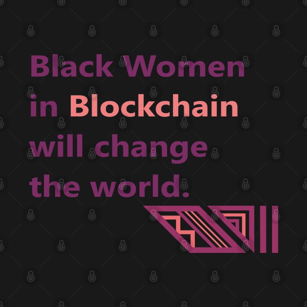 Black Women Blockchain Council Change by Black Women Blockchain Council Benefit LLC