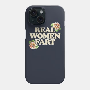 Real Women Fart Phone Case