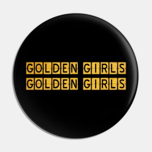 Golden girls Pin