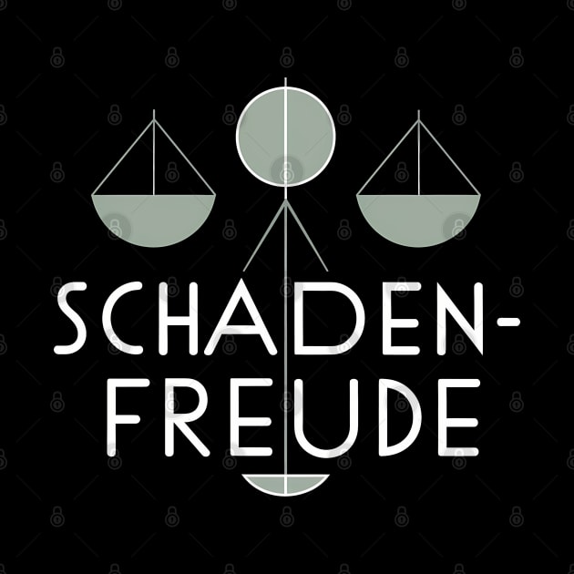 Schadenfreude, Karma Germany Design by RazorDesign234