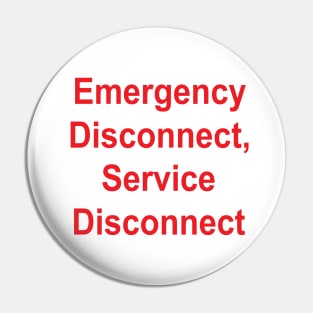 Emergency Disconnect, Service Disconnect Label Pin