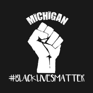 Black Lives Matter Michigan T-Shirt