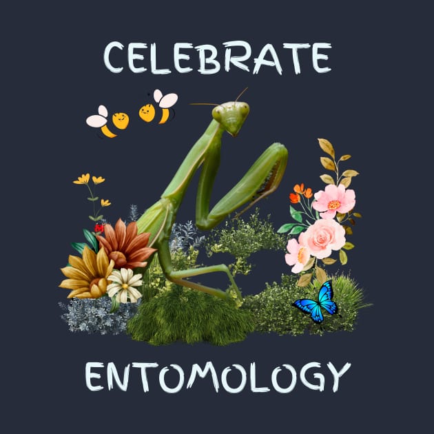 Celebrate Entomology by Rc tees