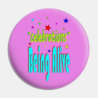 Being Alive Pin