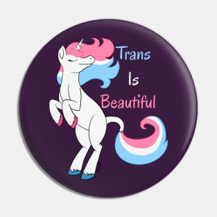 Trans is Beautiful Pin