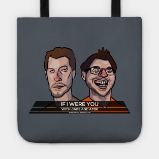 Jake and Amir If I Were You Cartoon Tote