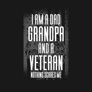 I'm A Dad Grandpa And A Veteran T-Shirt