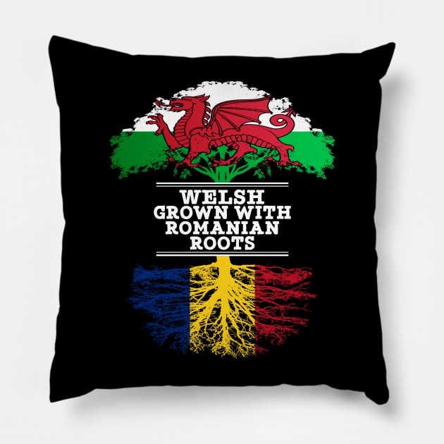 Welsh Grown With Romanian Roots - Gift for Romanian With Roots From Romania Pillow by Country Flags