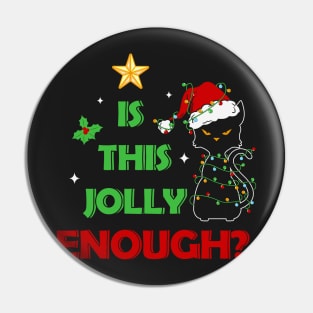 Is this Jolly Enough ? Grumpy Black Cat Pin