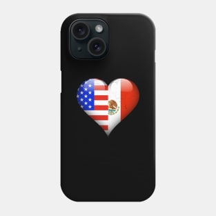 Half American Half Mexican - Gift for Mexican From Mexico Phone Case