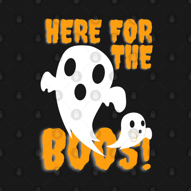 Disover Here for the BOOs ghost design for halloween - Here For The Boos - T-Shirt