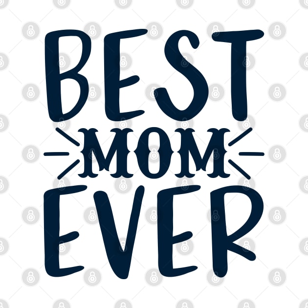 Best Mom Ever by BrightOne