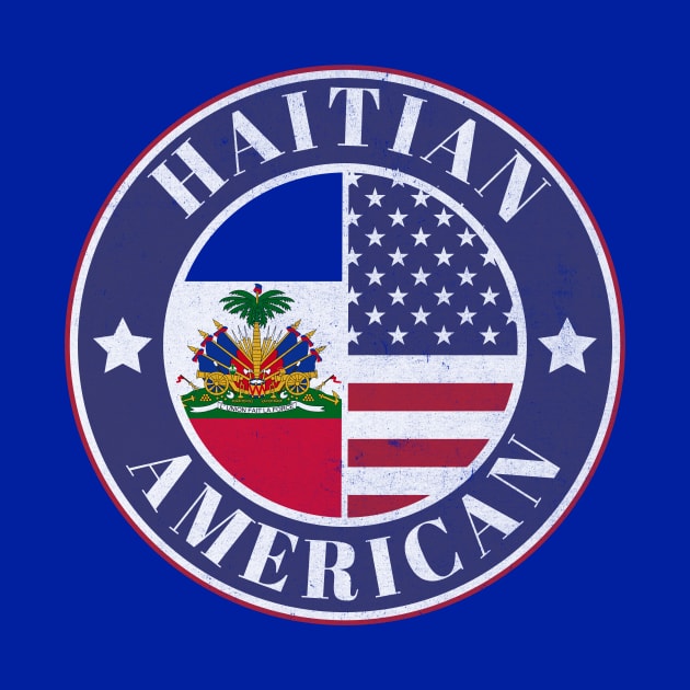 Proud Haitian-American Badge - Haiti Flag by Yesteeyear