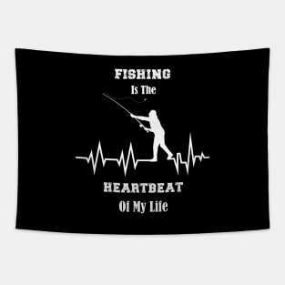 Fishing is the heartbeat of my life Tapestry