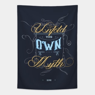 Unfold your own myth - Rumi Quote Typography Tapestry