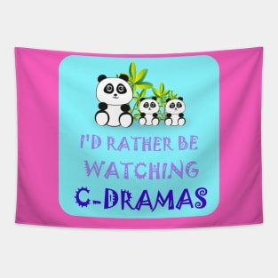 I'd Rather Be Watching Cdramas Tapestry