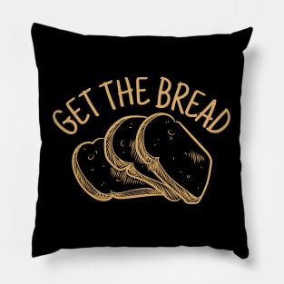 Get the Bread Pillow