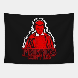 Friends Don't Lie Tapestry