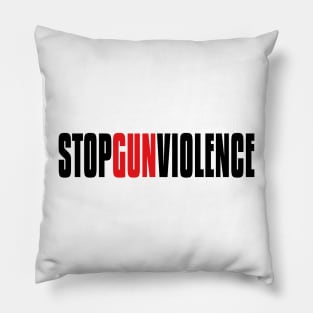 STOP GUN VIOLENCE Pillow