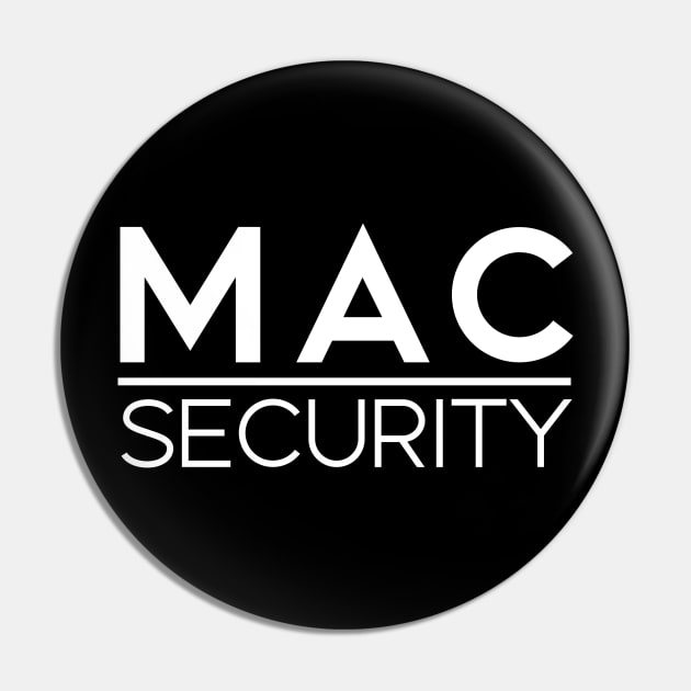 MAC Security Plain Pin by AbigailDavies
