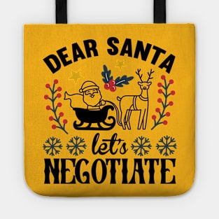Dear Santa let’s negotiate Tote