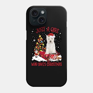 West Highland White Terrier Just A Girl Who Loves Christmas Phone Case