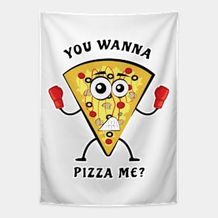 You Wanna Pizza Me? - Funny Illustration Tapestry