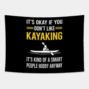 Smart People Hobby Kayaking Kayak Kayaker Tapestry