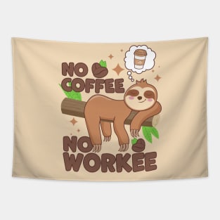 No Coffee No Workee Sloth Caffeine Tapestry