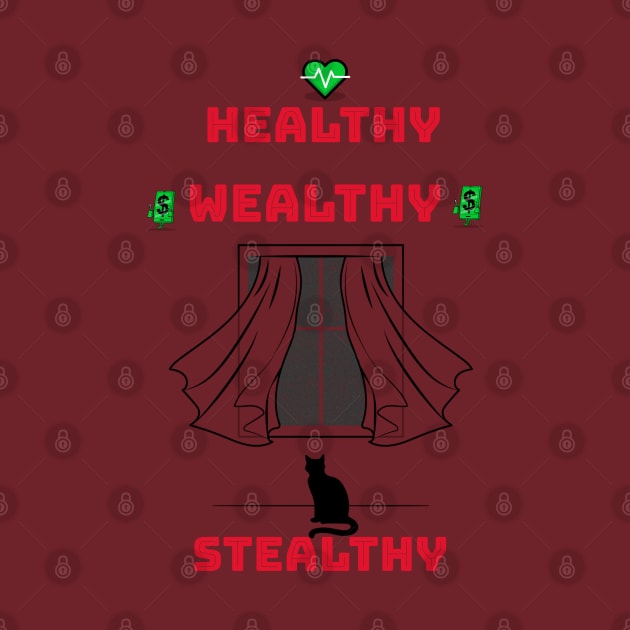 Healthy Wealthy Stealthy by ABANATI