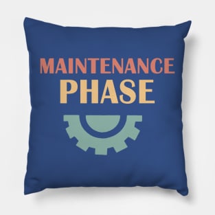 Maintenance Phase logo 3 Pillow