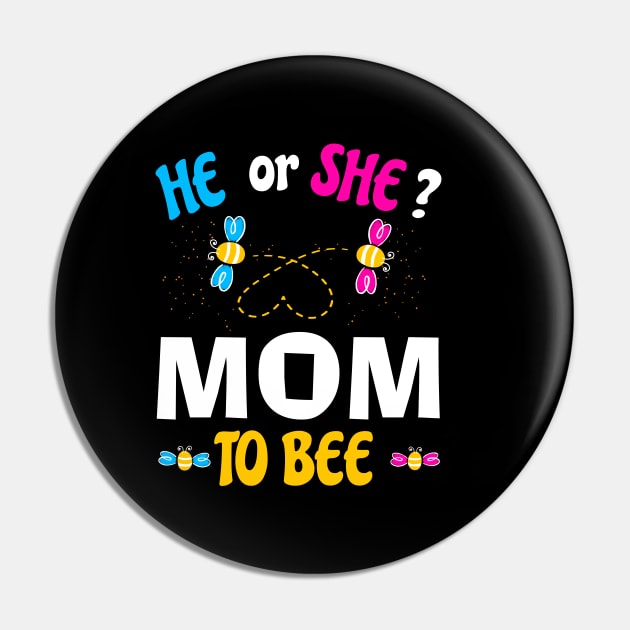 He or She Mom To Bee Pin by Artistry Vibes