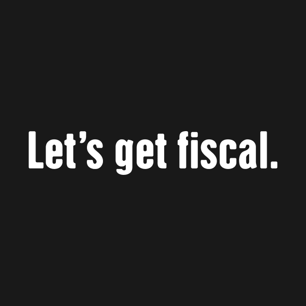 Let's Get Fiscal | Funny Accounting by MeatMan