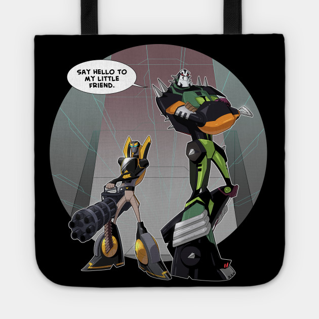 Say Hello To My Little Friend Transformers Animated Tote Teepublic