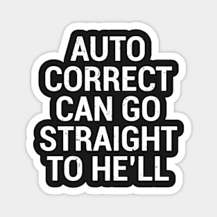 Auto Correct Funny Grammar Joke T-Shirt Magnet