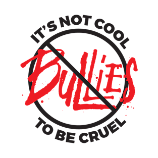 It's not cool to be cruel - anti bullying - no bullies T-Shirt