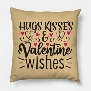 Hugs Kisses and Valentine Wishes Pillow