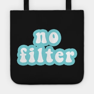 No Filter Tote