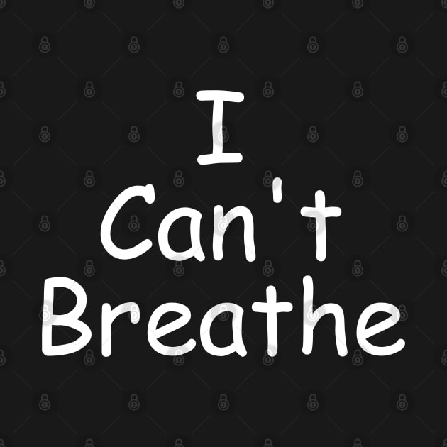 I can't breathe by Printnation