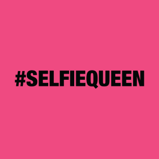 Selfie Queen T-Shirt