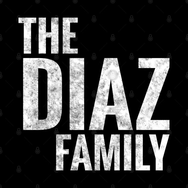 The Diaz Family Diaz Surname Diaz Last name by TeeLogic