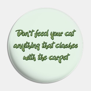 Don't feed your cat anything that Pin